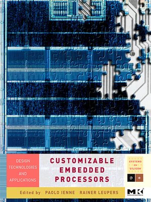 cover image of Systems on Silicon: Customizable Embedded Processors